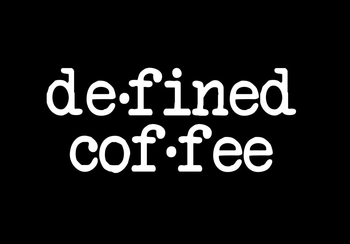 Defined Coffee
