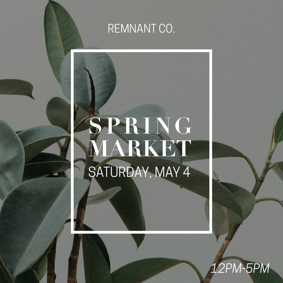 Remnantco SPRING MARKET