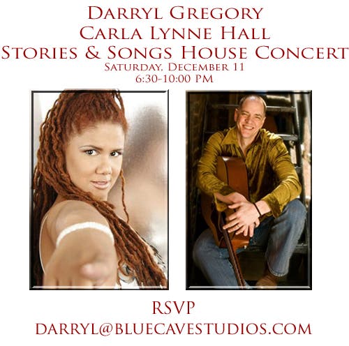 Darryl Gregory And Carla Lynne Hall Stories And Songs In An