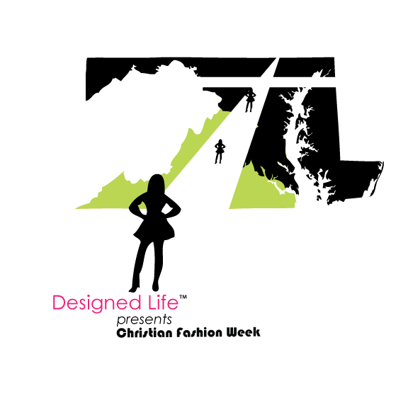 Designed Life Presents Christian Fashion Week Silver Spring, MD Patch