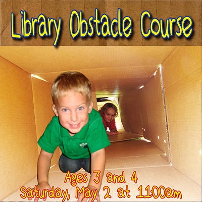 Library Obstacle Course Library Obstacle Course @ Larchmont Library | Larchmont, NY Patch