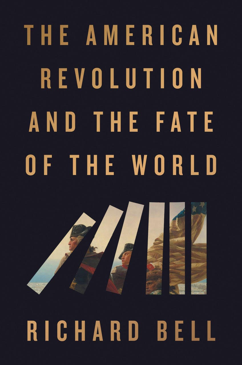 "The American Revolution and the Fate of the World" Book Talk
