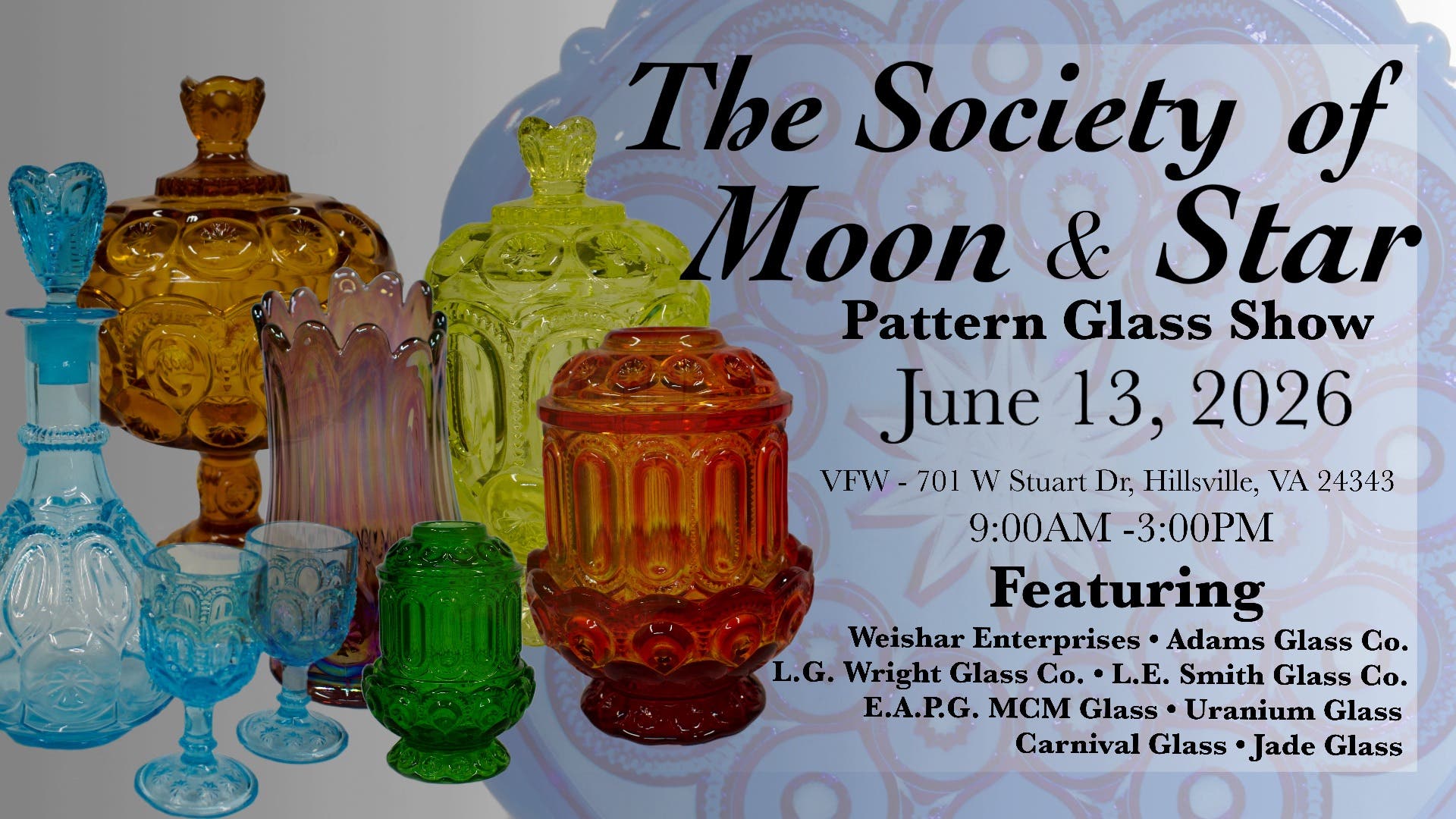 The Society of Moon & Star Pattern Glass Show
