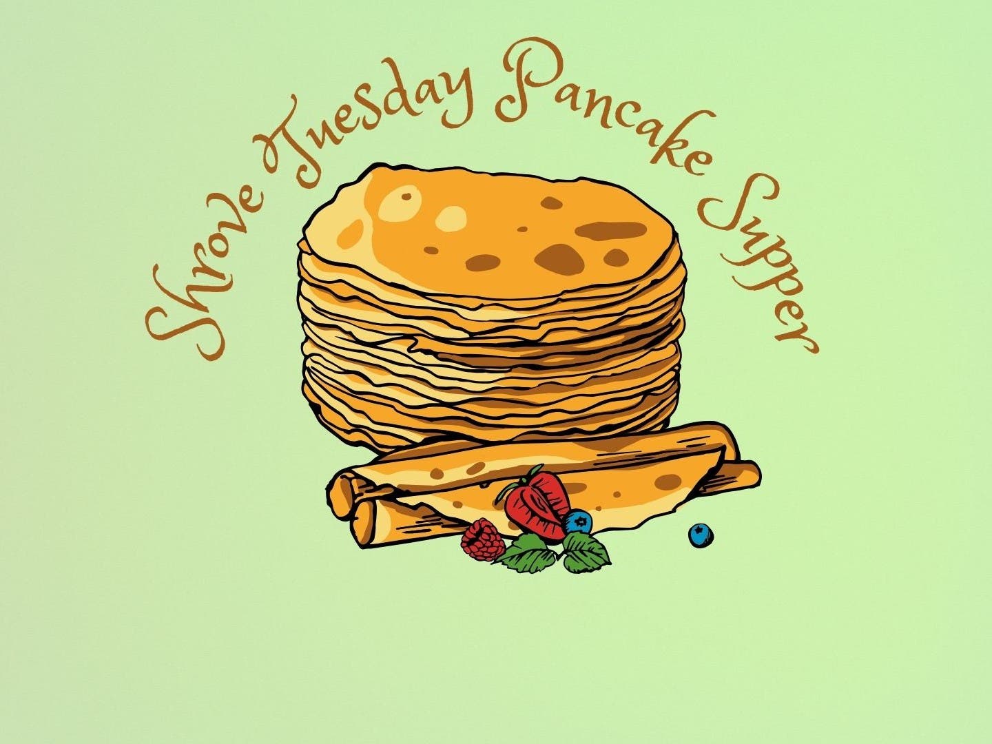 Shrove Tuesday Pancake Supper