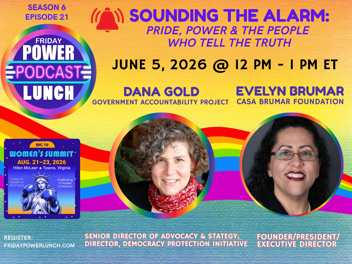 SOUNDING THE ALARM: Pride, Power & the People Who Tell the Truth - Friday Power Lunch