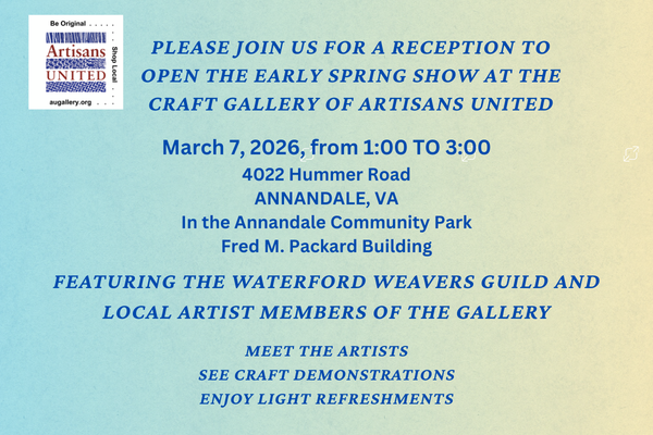 Early Spring Show Opening Reception at the Craft Gallery of Artisans United