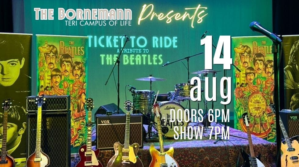 Ticket to Ride - Music of The Beatles