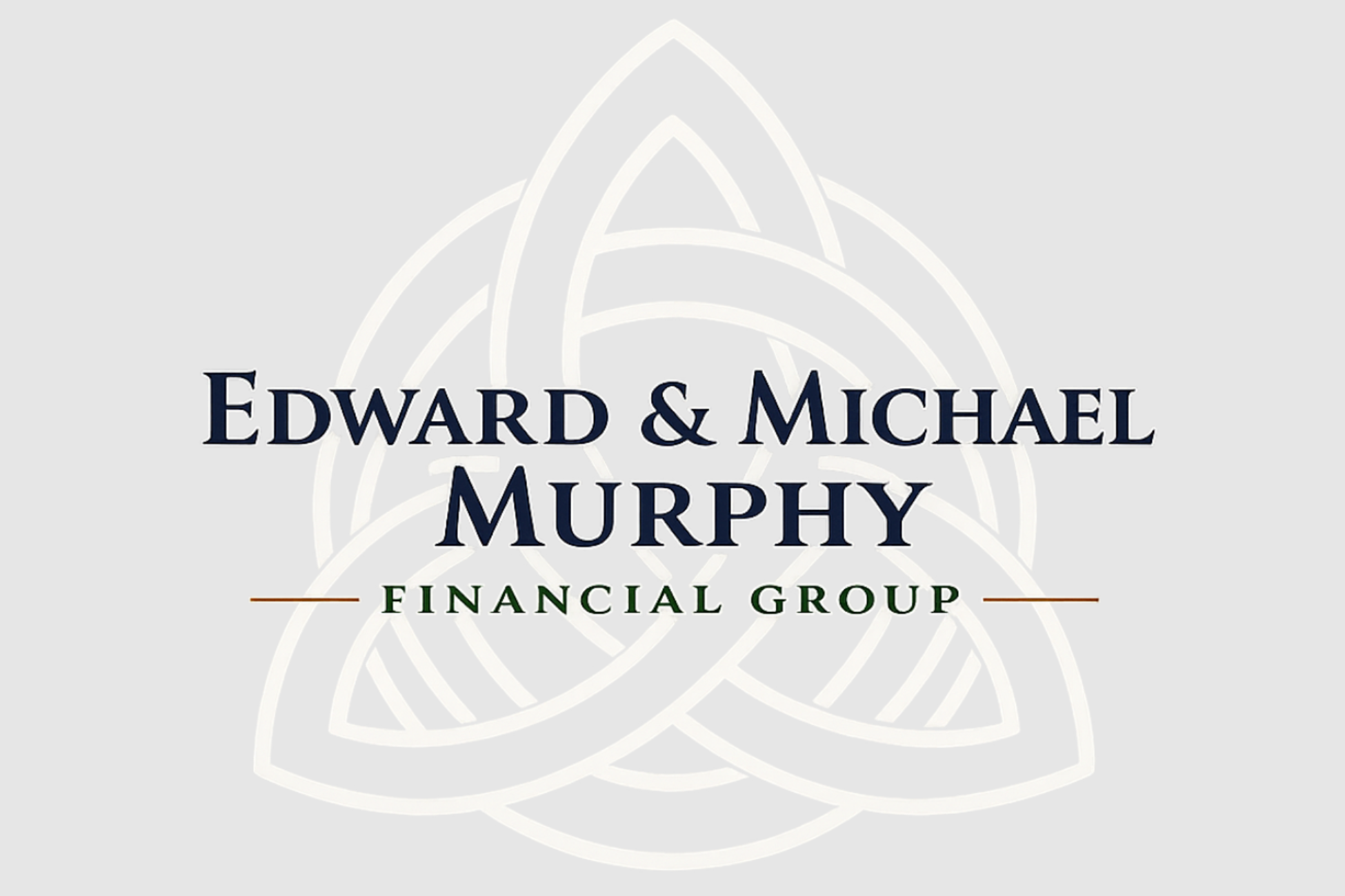 Edward & Michael Murphy Financial Group