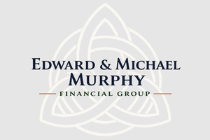 Edward & Michael Murphy Financial Group