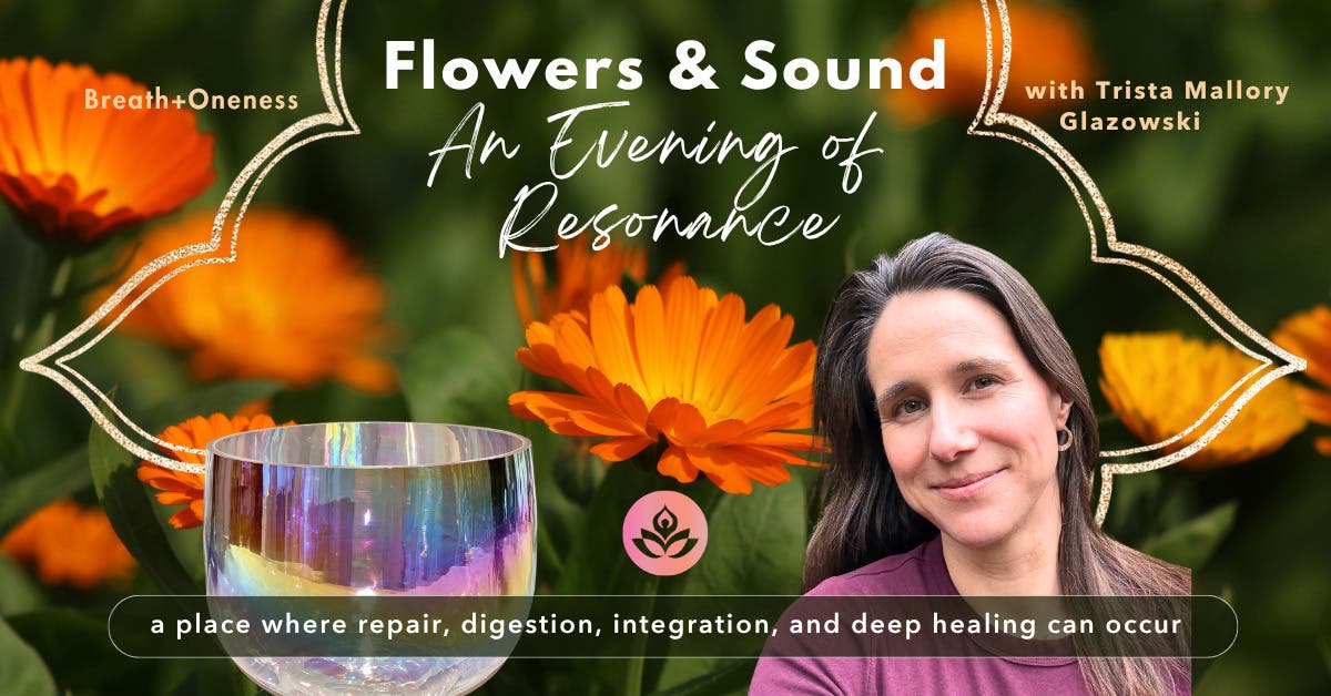 🌼 Flowers & Sound - An Evening of Resonance