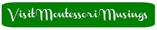 Montessori Musings Montessori Musings