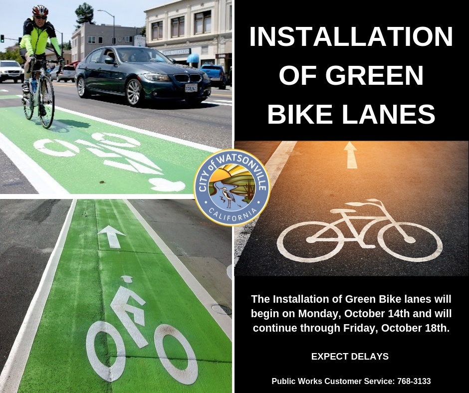 Installation Of Green Bike Lanes In Watsonville Watsonville, CA Patch