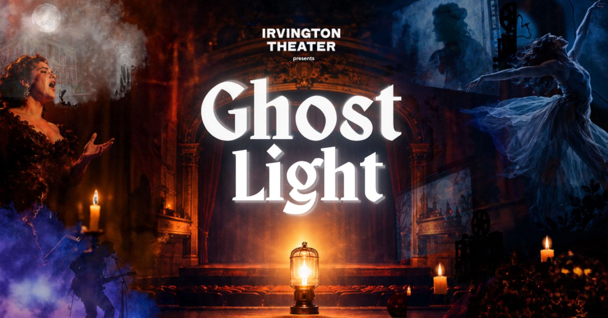 Ghost Light: A Haunted Evening of Music, Movement, Poetry & Film