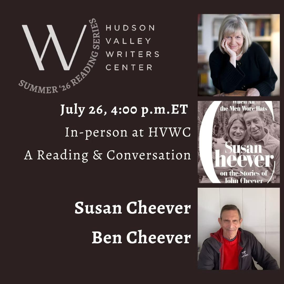 WHEN ALL THE MEN WORE HATS: A Reading and Conversation with Susan Cheever and Ben Cheever