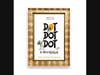 DOT DOT DOT: A New Musical, based on Peter H. Reynolds' creativity story books for all ages, is now touring the country with a special Easter holiday White House Performance