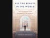 All the Beauty in the World: The Metropolitan Museum of Art and Me. "A fascinating, revelatory portrait of the Metropolitan Museum of Art and its treasures by a former New Yorker staffer who spent a decade as a museum guard."
