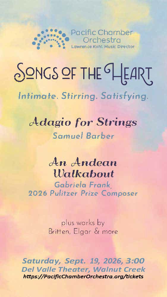 Pacific Chamber Orchestra: Songs of the Heart
