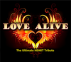 Love Alive  [Heart Tribute Band]
