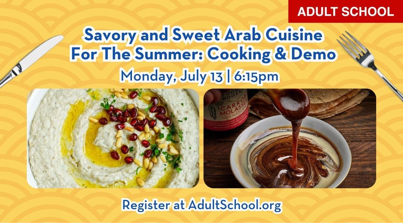 Sweet and Savory Arab Cooking Demo and Tasting: Baba Ghanouj and Dibs bi Tahini