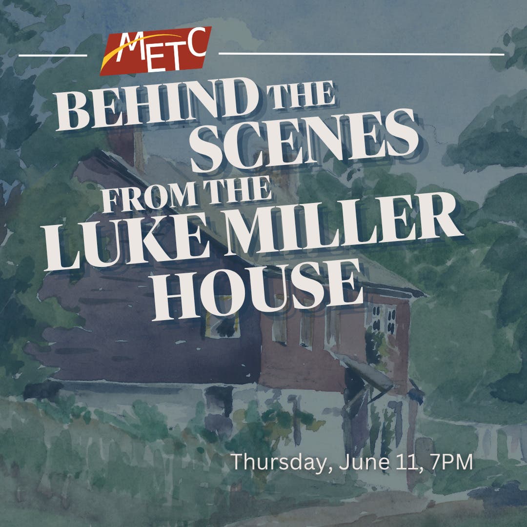 Behind the Scenes of the Luke Miller House