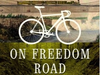 Cover of "On Freedom Road: Bicycle Explorations and Reckonings on the Underground Railroad"