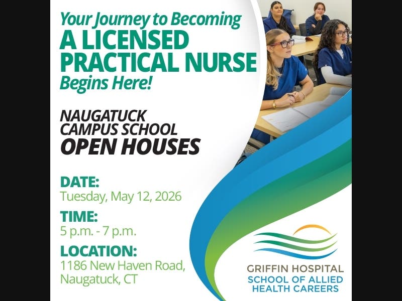 The Griffin Hospital School of Allied Health Careers will host open houses for its Practical Nursing program on May 12.