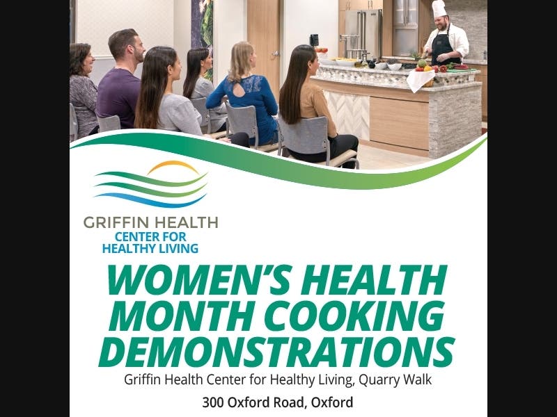 The Griffin Center for Healthy Living is hosting a series of free cooking demonstrations to help women meet their unique nutritional needs across their lifespan this May.