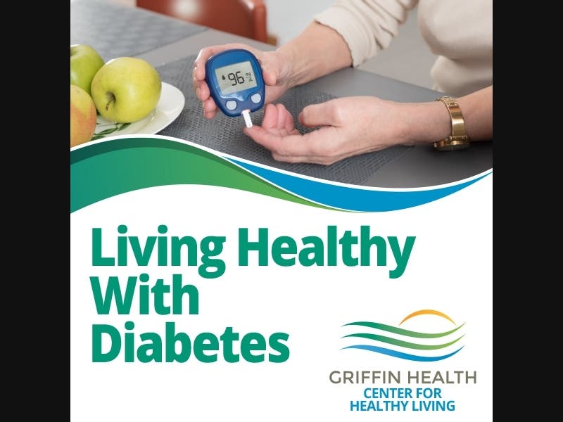Griffin Health will host its free Living Healthy with Diabetes program starting July 9.