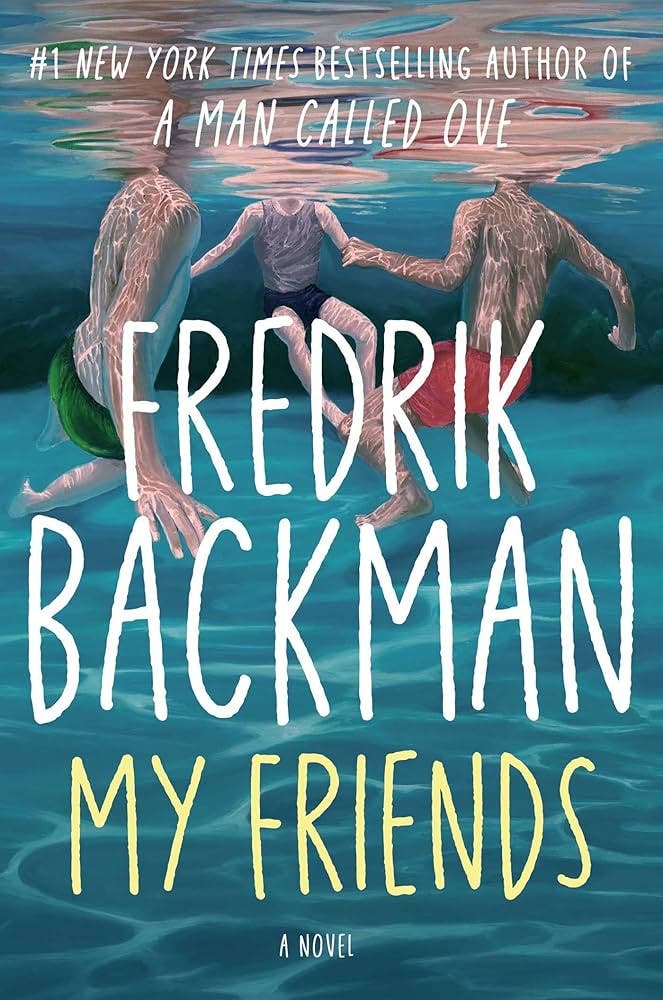Book Discussion: My Friends, by Fredrik Backman
