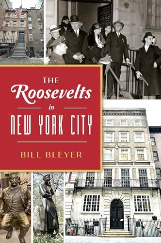 The Roosevelts in New York City
