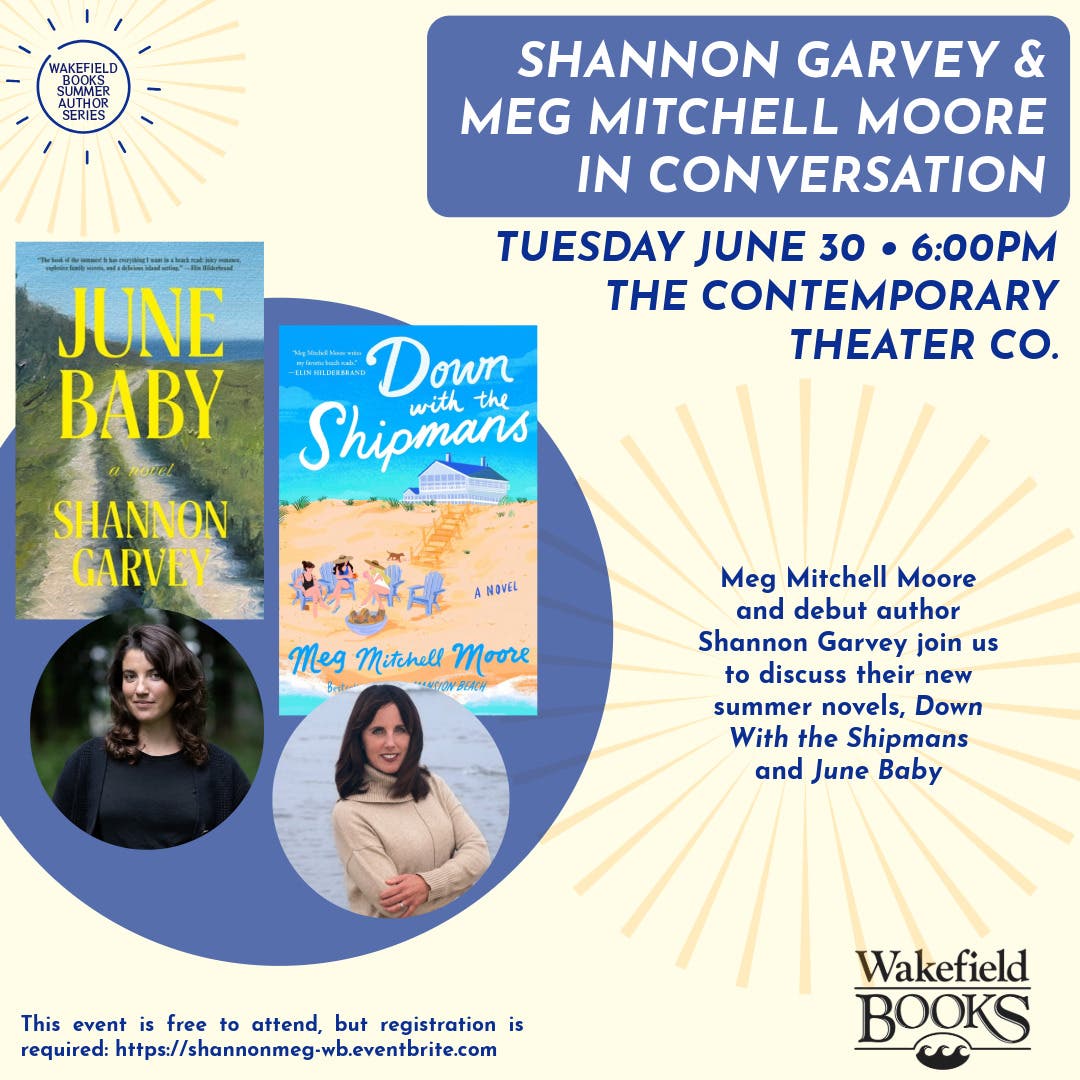 Shannon Garvey & Meg Mitchell Moore In Conversation with Wakefield Books at The CTC 