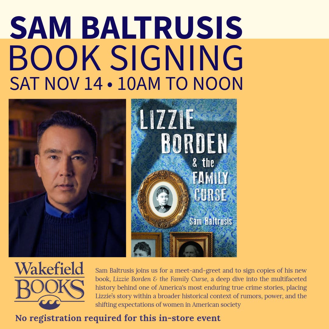 Sam Baltrusis Book Signing, Lizzie Borden & the Family Curse