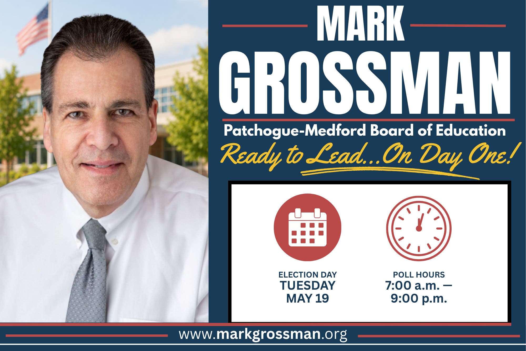 Elect MARK GROSSMAN to the Patchogue-Medford Board of Education
