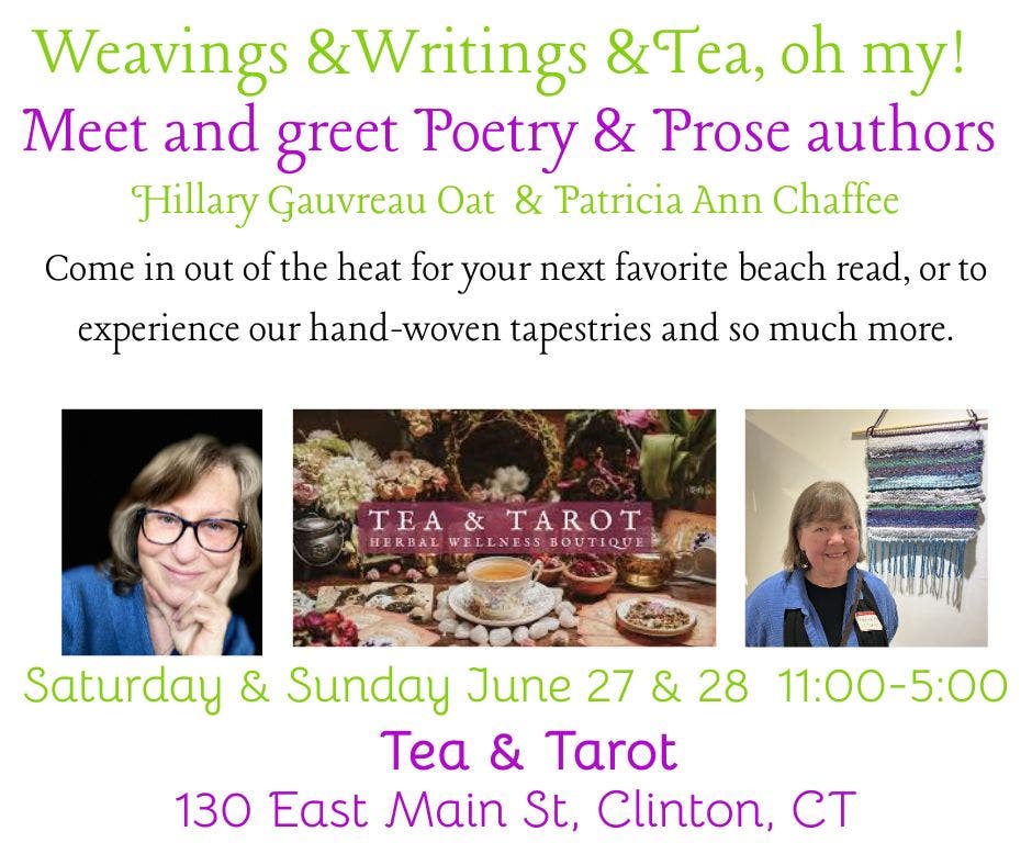 Weavings & Writings & Tea, Oh My!