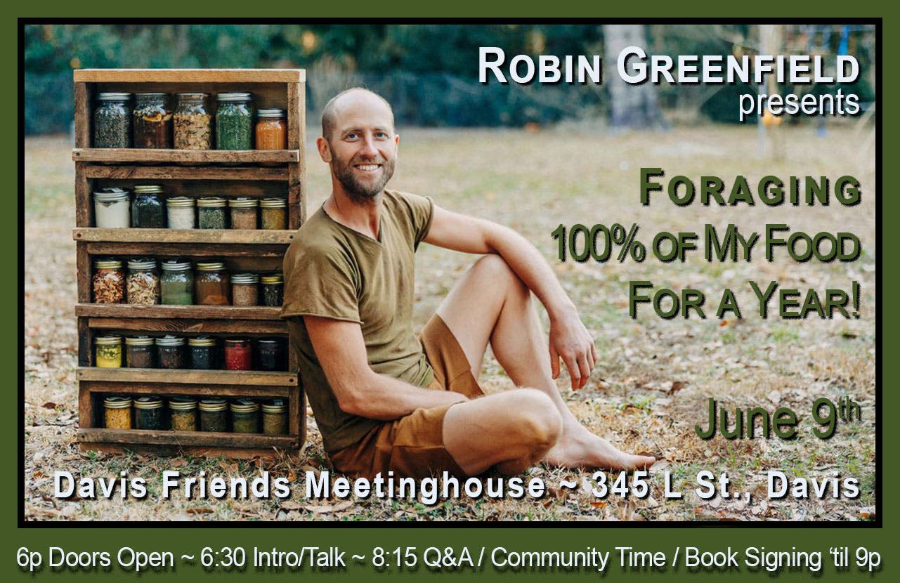 An Evening with Robin Greenfield. Foraging 100% of My Food For a Year!