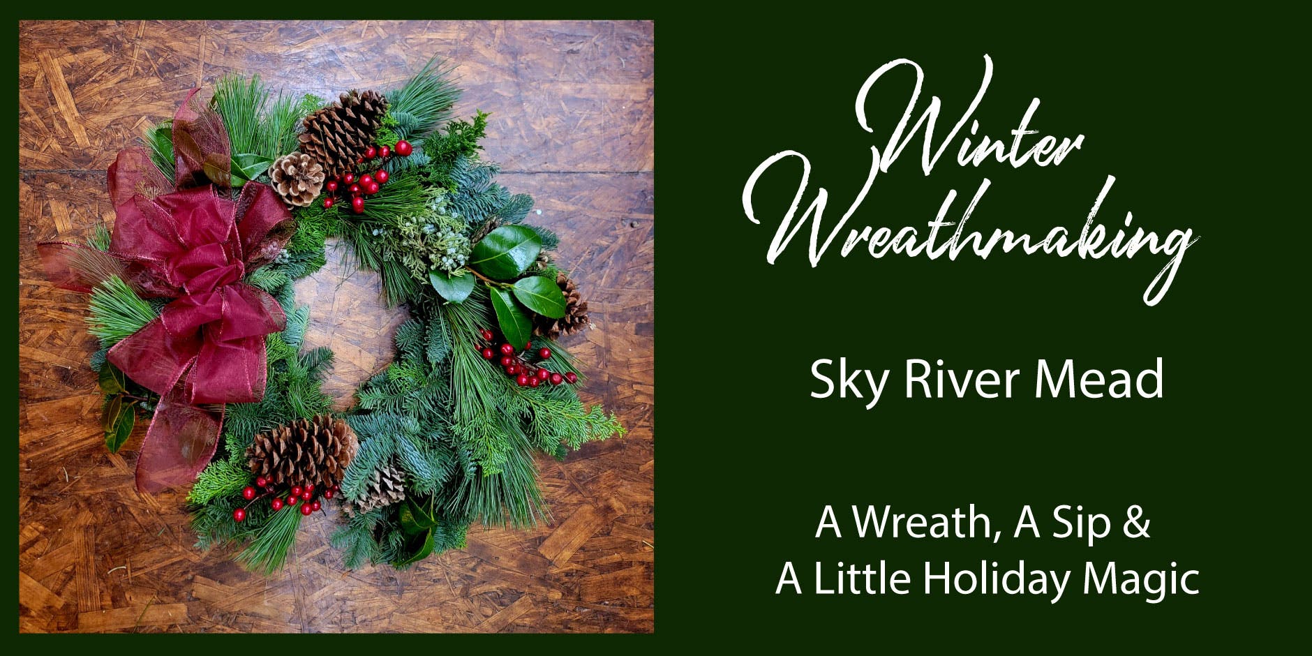 Winter wreath-making: a wreath, a sip & holiday magic