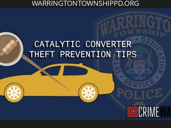 Warminster and Warrington townships have both experienced a rise in catalytic converter crimes in the past month.