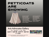 Petticoats Are Showing exhibit at the Arts Advocates Gallery