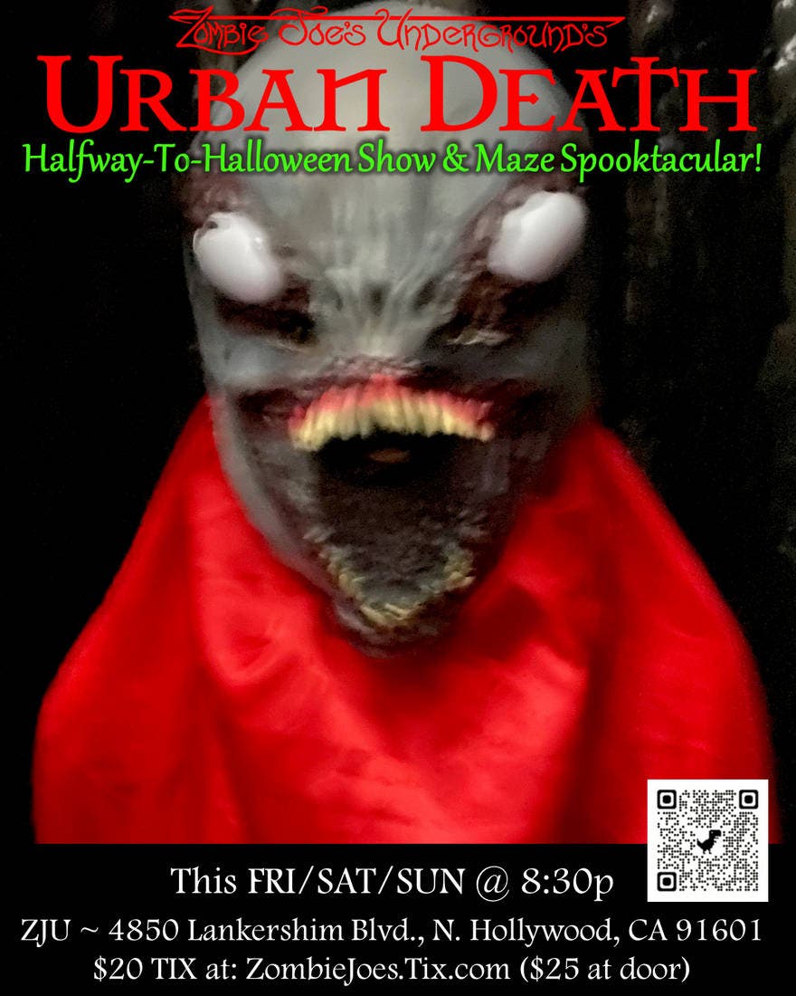 URBAN DEATH Halfway-to-Halloween Show and Maze SPOOKTACULAR!