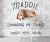Maddie Lounging on Things, Cover