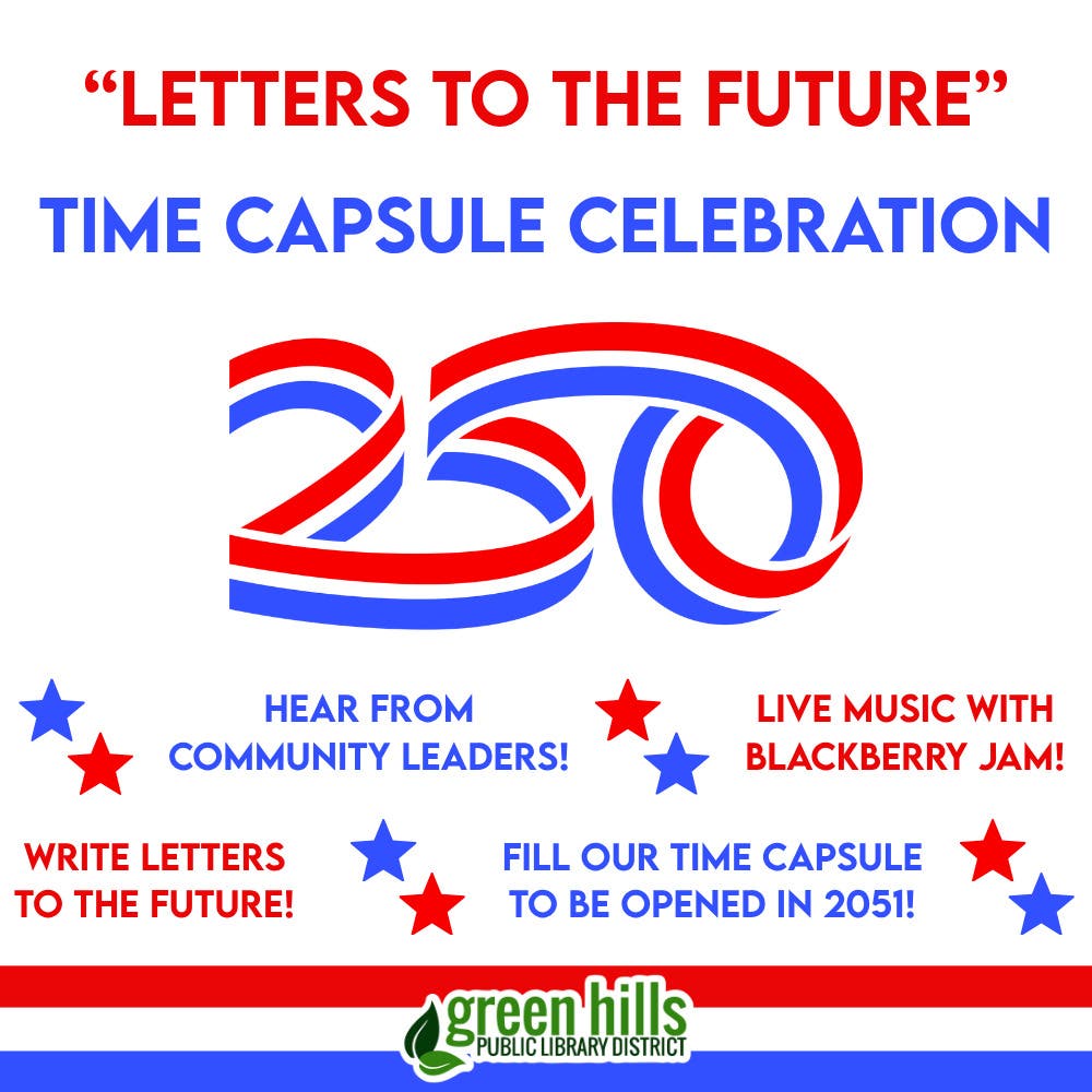 Green Hills Public Library District's "Letters to the Future" Time Capsule Celebration