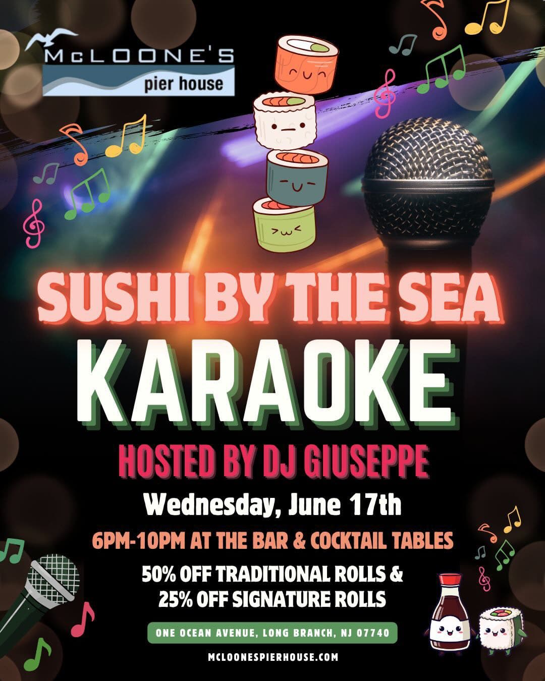 Sushi by the Sea Karaoke with Giuseppe at McLoone’s Pier House in Long Branch