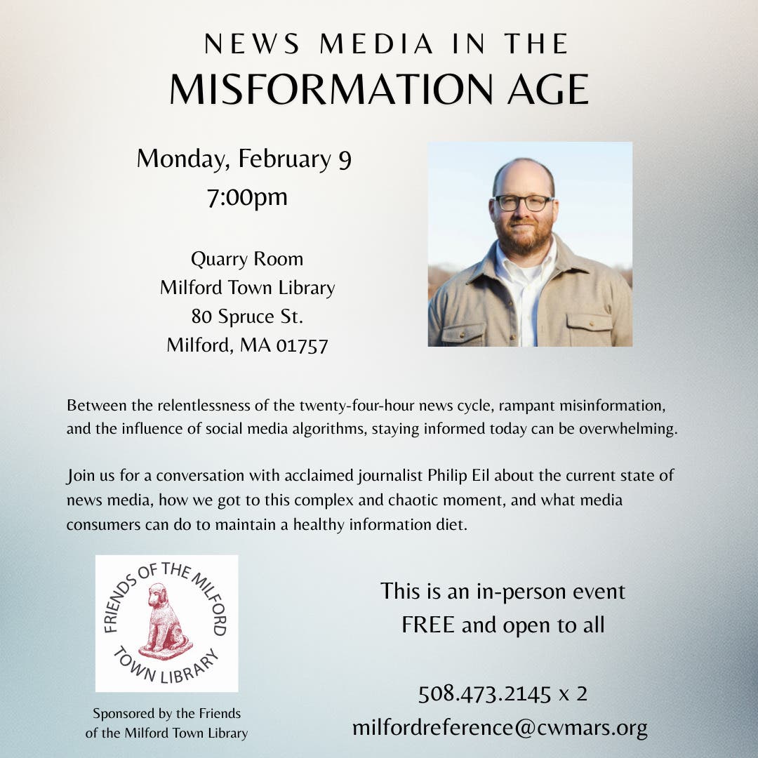 Feb 9 | News Media in the Misinformation Age | Milford, MA Patch
