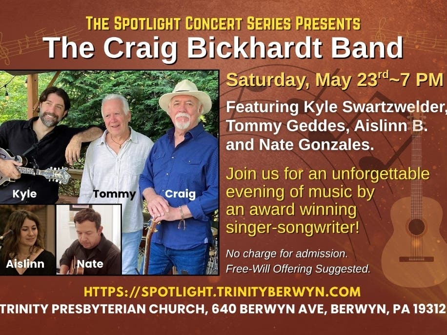 Craig Bickhardt, whose songs have been recorded by Johnny Cash and Alison Krauss, brings five decades of American folk songwriting to Berwyn for a full band concert at Trinity Presbyterian Church on May 23.