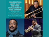 Guests for August 6 Conversations about Jazz