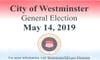 Westminster voters will head to the polls on May 14, 2019 to elect three members of the Common Council.