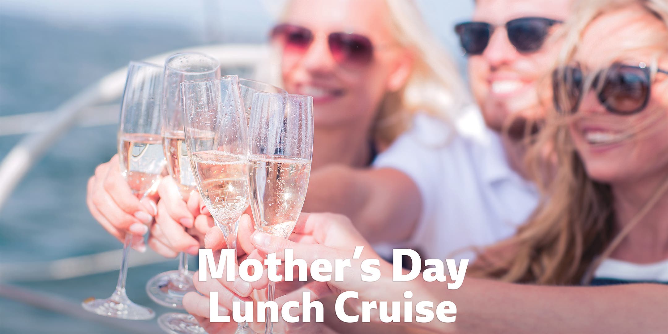 🌷 Mother’s Day Lunch Cruise in Dana Point – Unlimited Champagne & Live Music 🌊