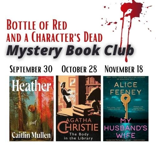 Bottle of Red and a Character’s Dead Mystery Book Club