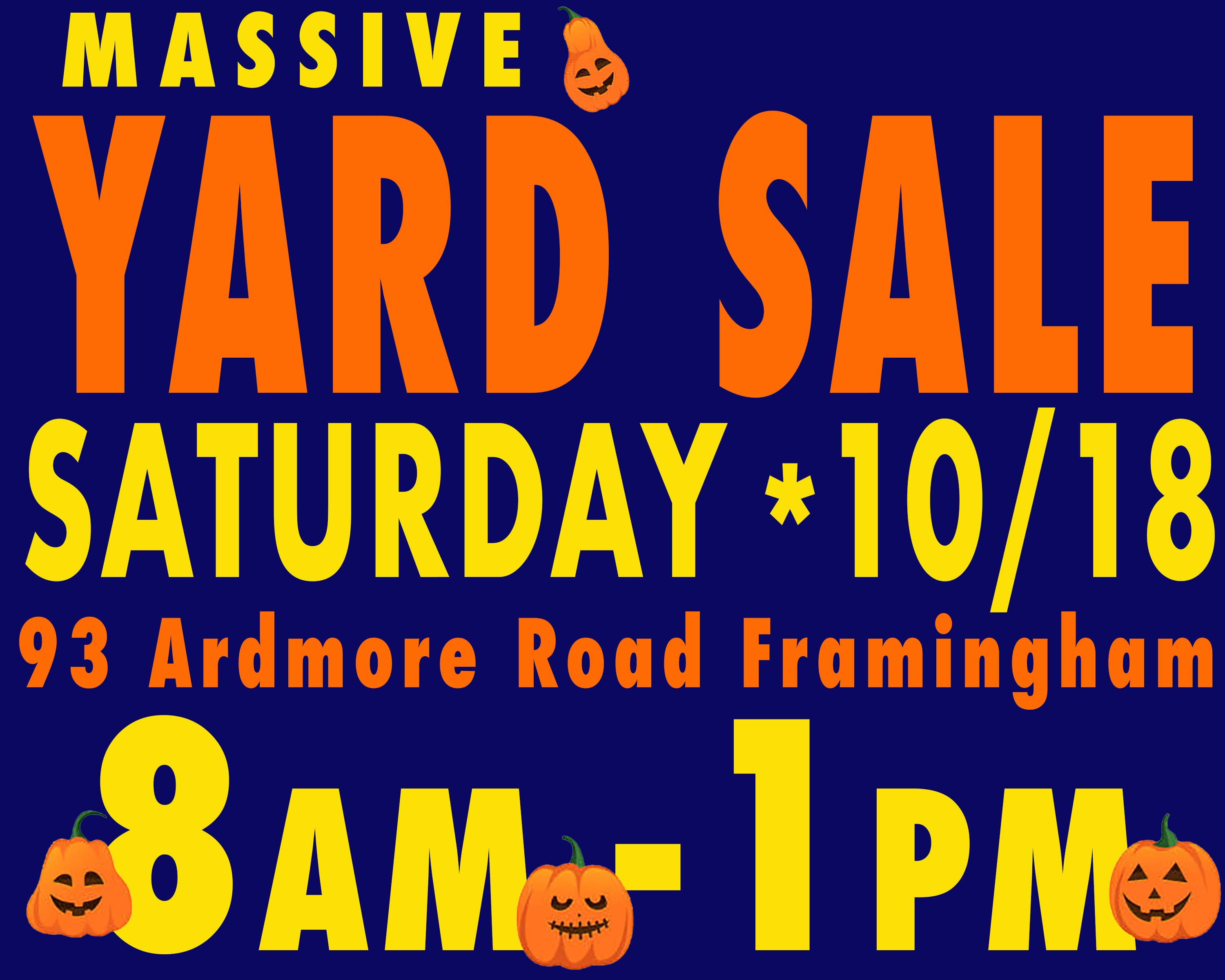 MASSIVE YARD SALE- Framingham - 10/18