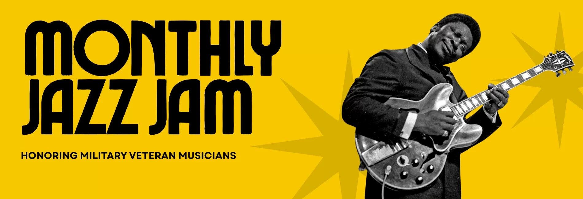 Monthly Jazz Jam: Honoring Military Veteran Musicians